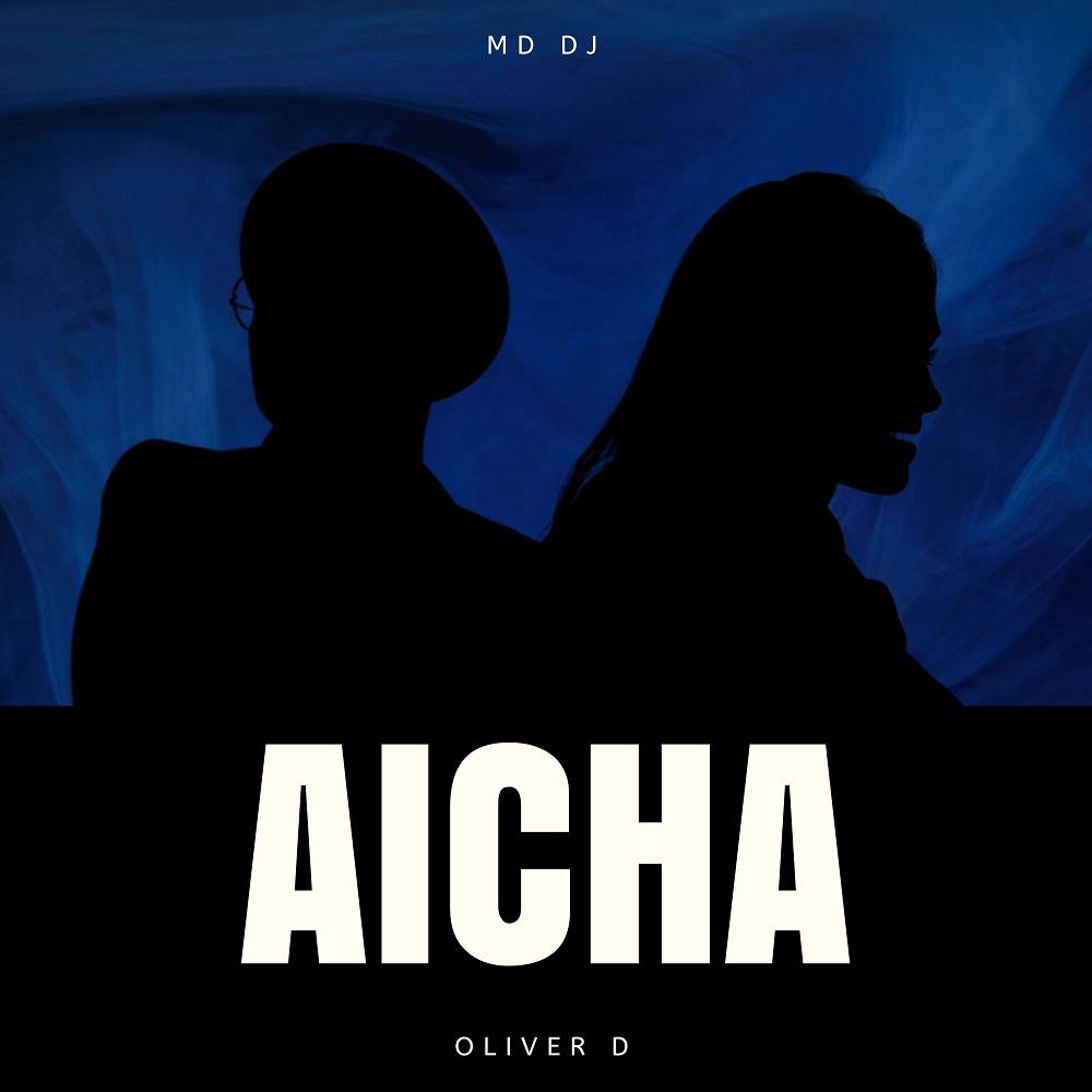 Aicha (Radio Edit) - MD DJ & Oliver D