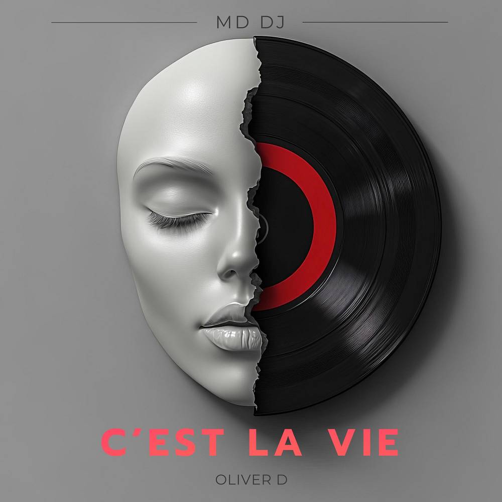MD DJ & Oliver D - C’est la vie