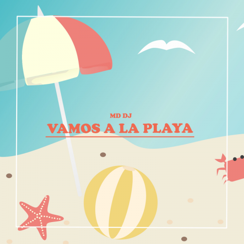 Vamos a La Playa - MD DJ