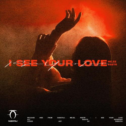 ME.EE, rsstr - I See Your Love