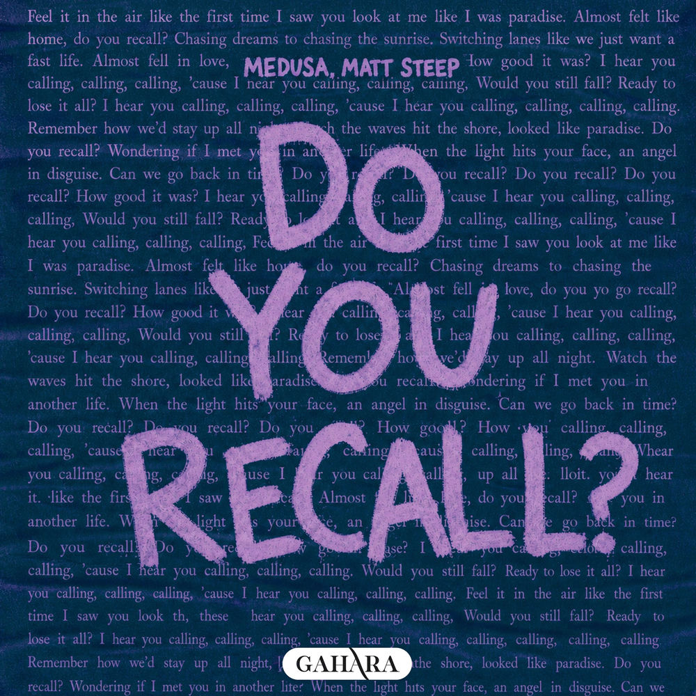 Do You Recall_ - Medusa & Matt Steep