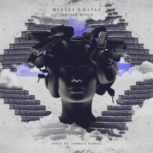 Meduza, Hayla & Nico De Andrea - Another World (Nico De Andrea Remix)