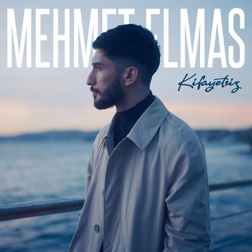 Kifayetsiz - Mehmet Elmas