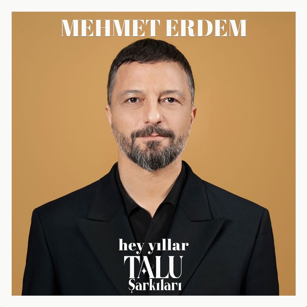 Mehmet Erdem - Hey Yıllar (Talu Şarkıları)