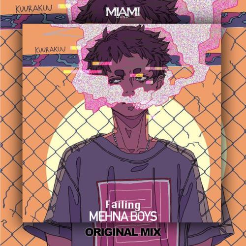 Failing - Mehna Boys