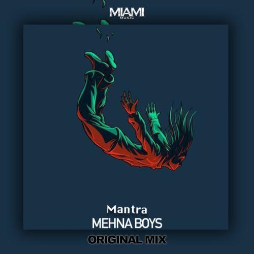 Mantra - Mehna Boys