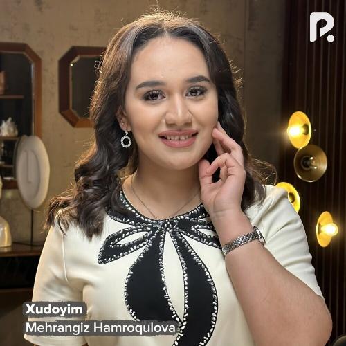 Xudoyim - Mehrangiz Hamroqulova