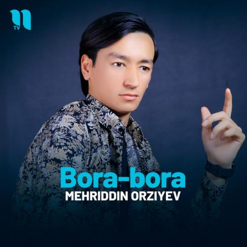 Bora-bora - Mehriddin Orziyev