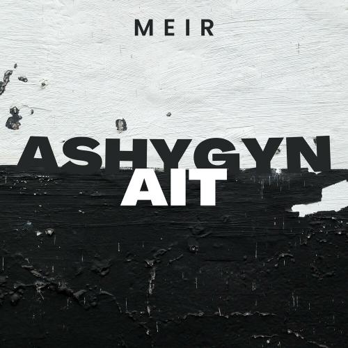 Ashygyn ait - Meir