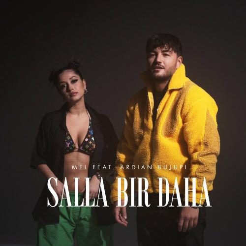 Mel feat. Ardian Bujupi - Salla Bir Daha