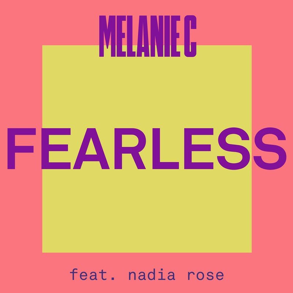 Fearless (Feat. Nadia Rose) - Melanie C & Nadia Rose
