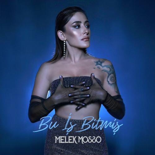 Bu İş Bitmiş - Melek Mosso