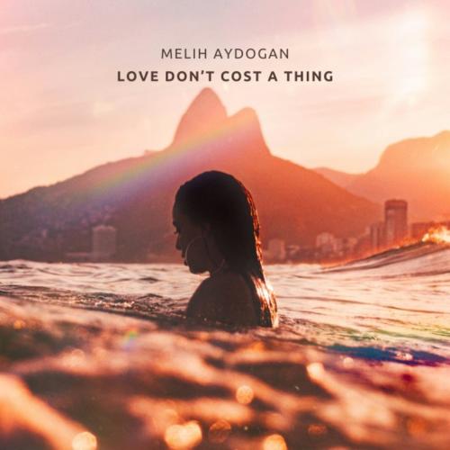 Melih Aydogan - Love Don't Cost a Thing