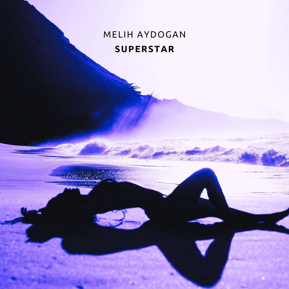 Superstar - Melih Aydogan