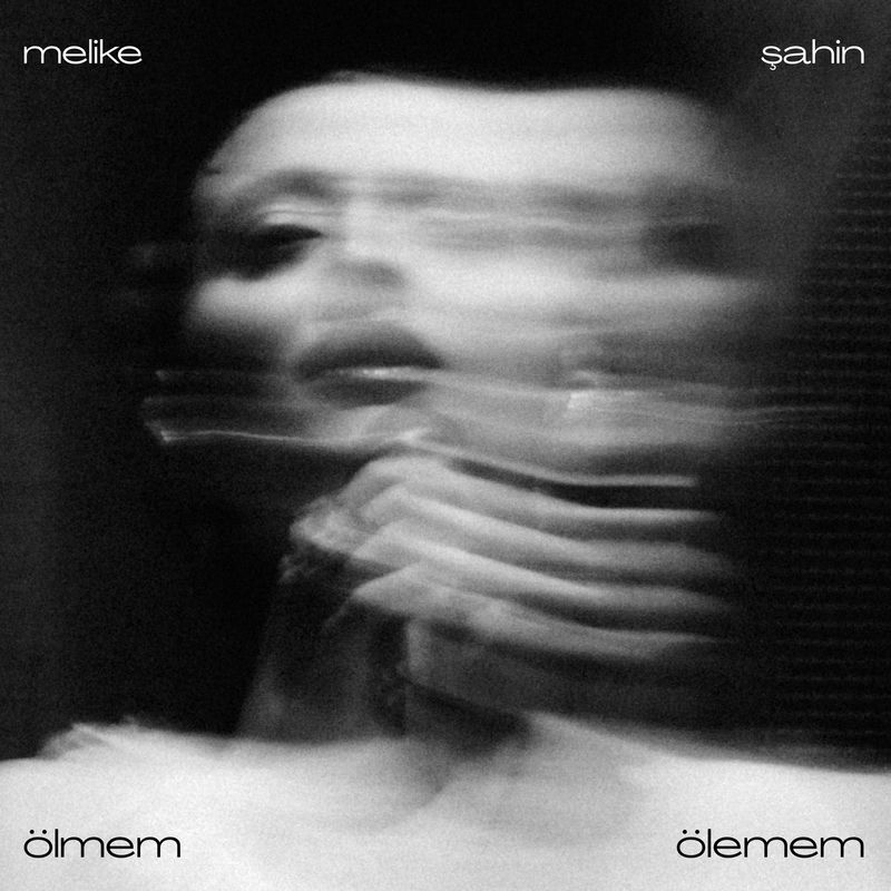 Ölmem Ölemem - Melike Şahin