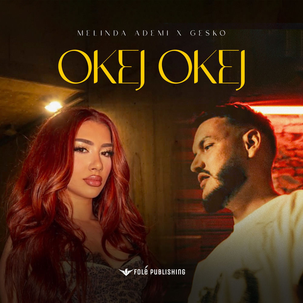 Okej Okej - Melinda Ademi & Gesko