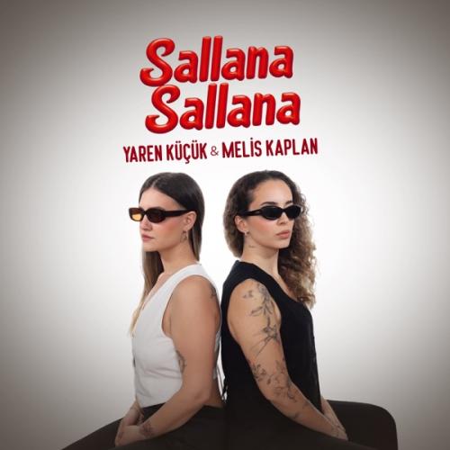 Sallana Sallana (feat. Soner Sarıkabadayı) [Murat Boz] - Melis Kaplan & Yaren Küçük