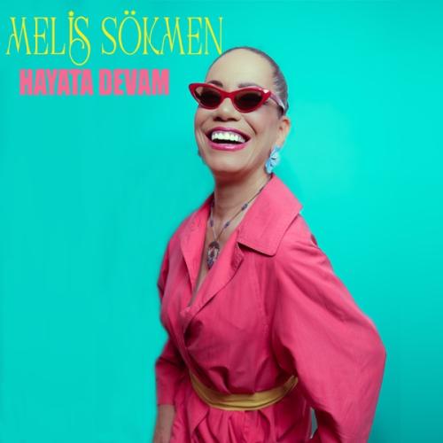 Hayata Devam - Melis Sökmen