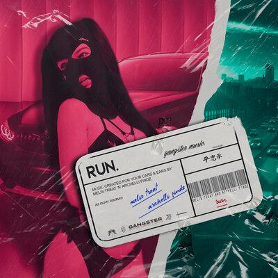 Run - Melis Treat feat. Archelli Findz
