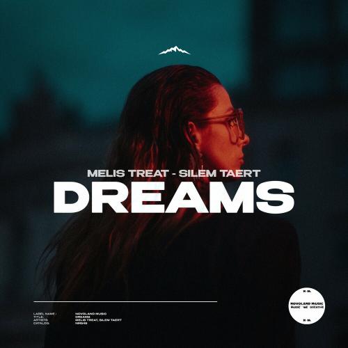 Melis Treat feat. Silem Taert - Dreams