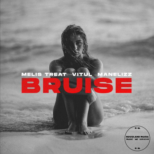 Melis Treat feat. Vitul x Manelizz - Bruise