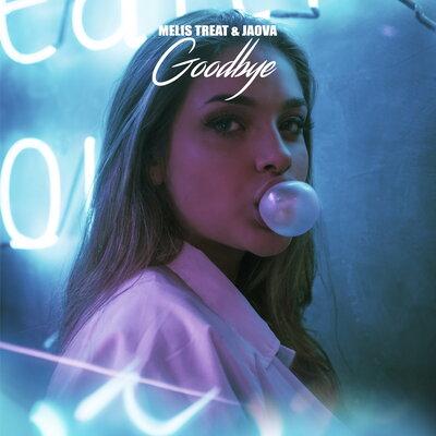 Melis Treat, JAOVA - Goodbye