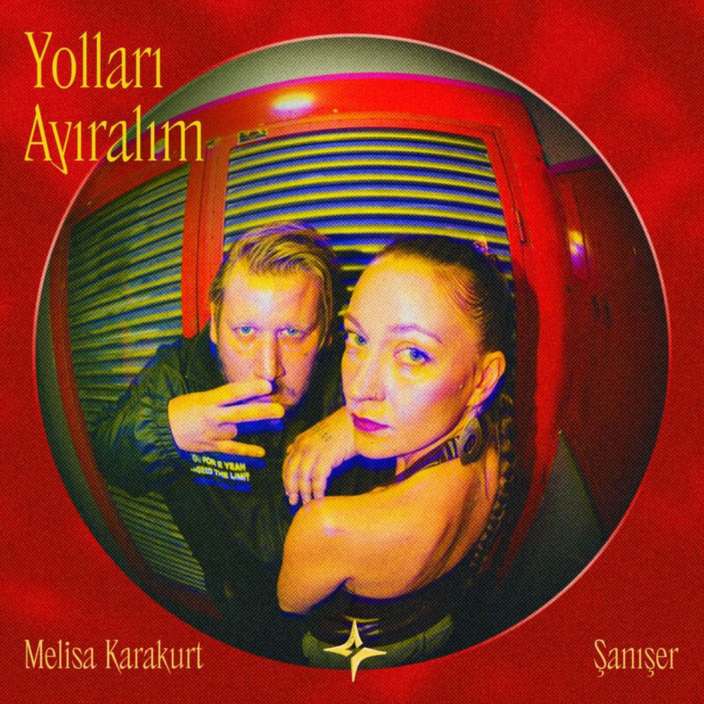 Yolları Ayıralım - Melisa Karakurt & Şanışer