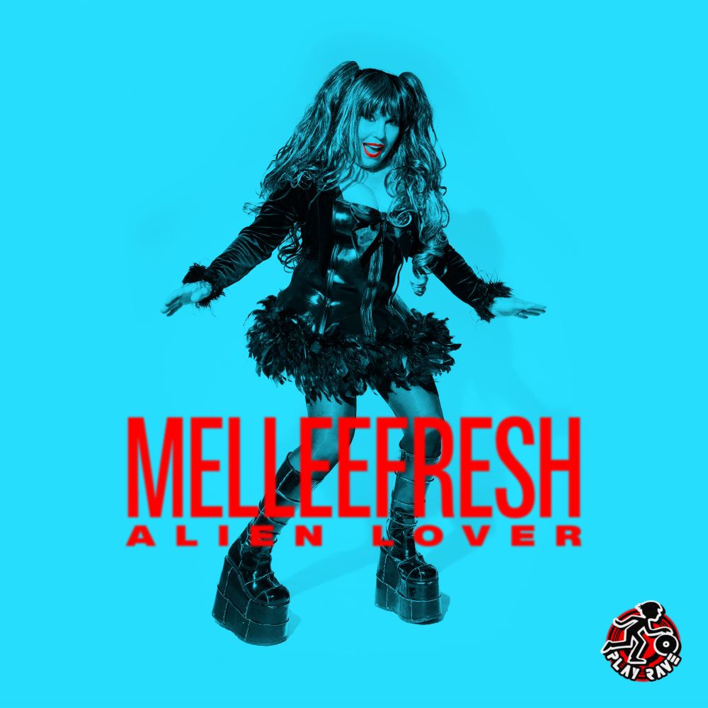 Melleefresh - Alien Lover