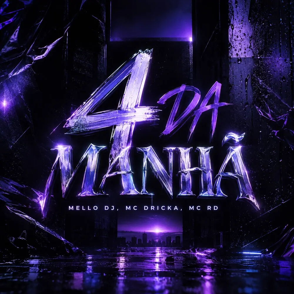 4 da Manhã - Mello DJ, MC Dricka, MC RD, Love Funk