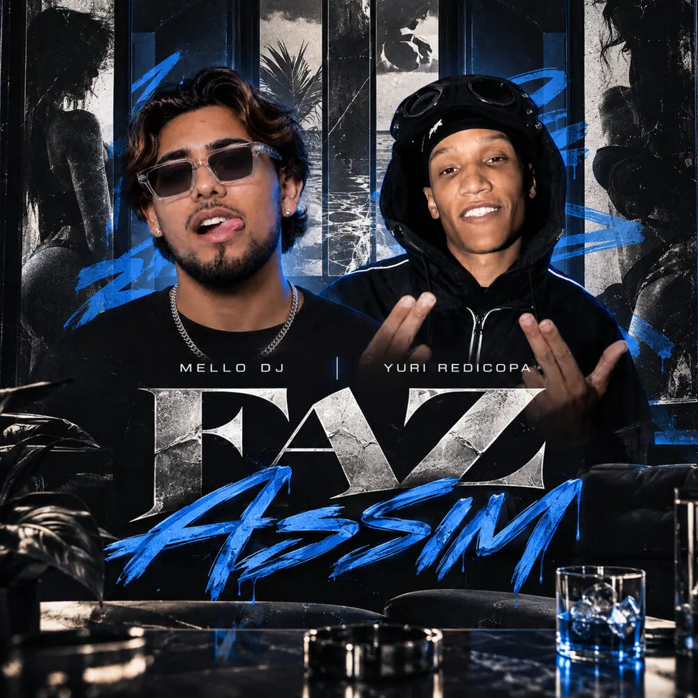 Faz Assim - Mello DJ, Yuri Redicopa, Love Funk