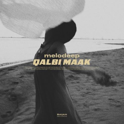 Melodeep - Qalbi Maak