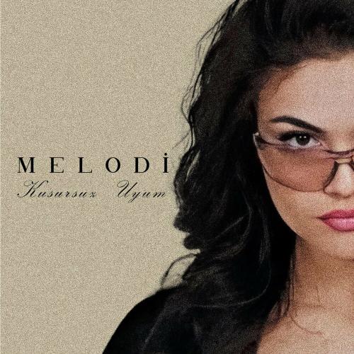 Kusursuz Uyum - Melodi