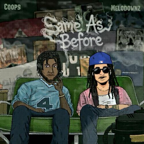 MELODOWNZ & Coops - Same As Before