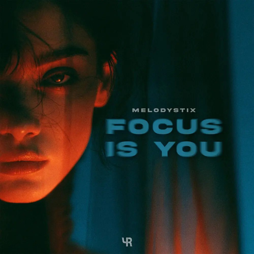 Focus Is You - MelodystiX