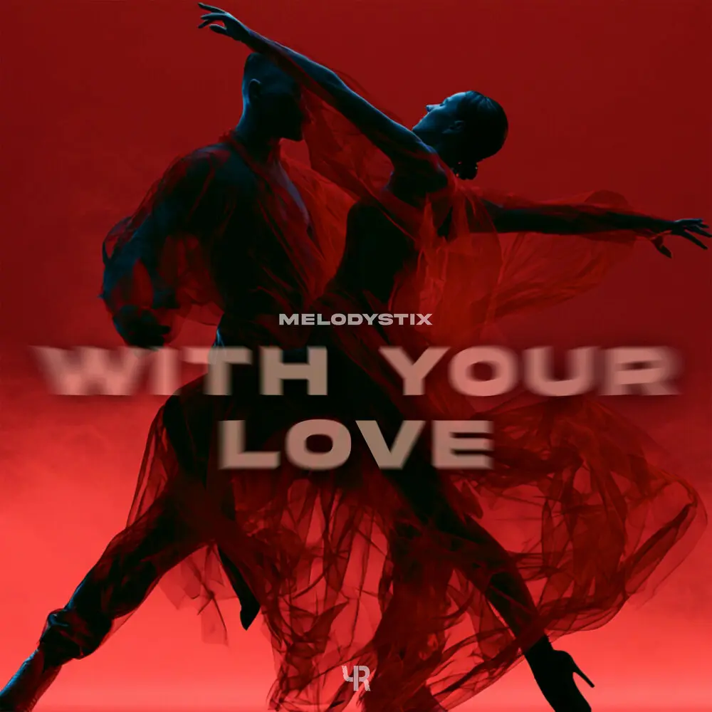 With Your Love - MelodystiX