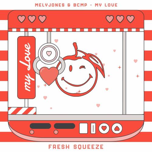 MelyJones & BCMP - My Love