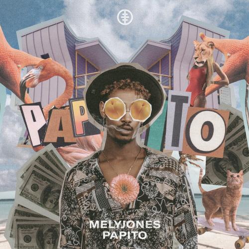Melyjones - Papito