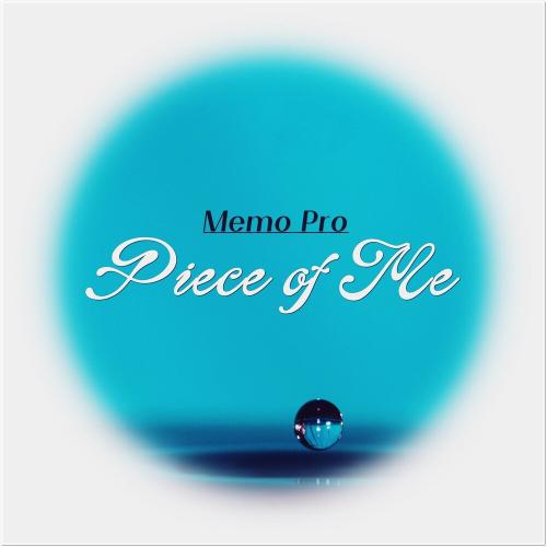 Memo Pro - Piece Of Me