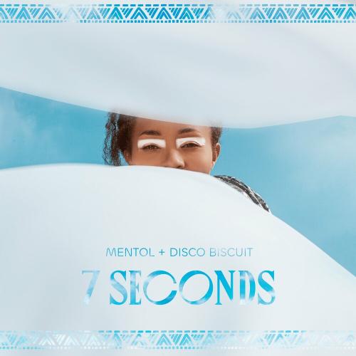 7 Seconds - Mentol feat. Disco Biscuit