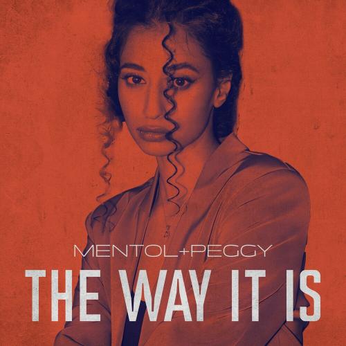 Mentol feat. Peggy - The Way It Is
