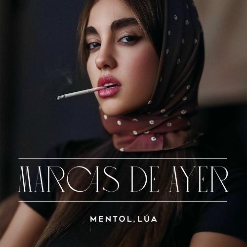 Mentol & Lúa - Marcas De Ayer