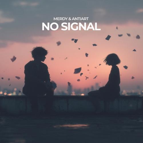 Merdy & AntiarT - No Signal