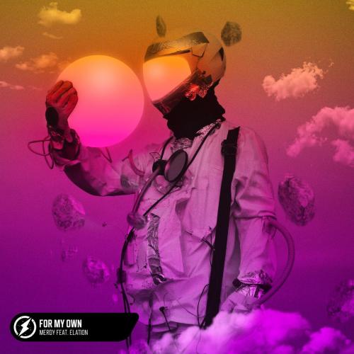 Merdy & Elation - For My Own