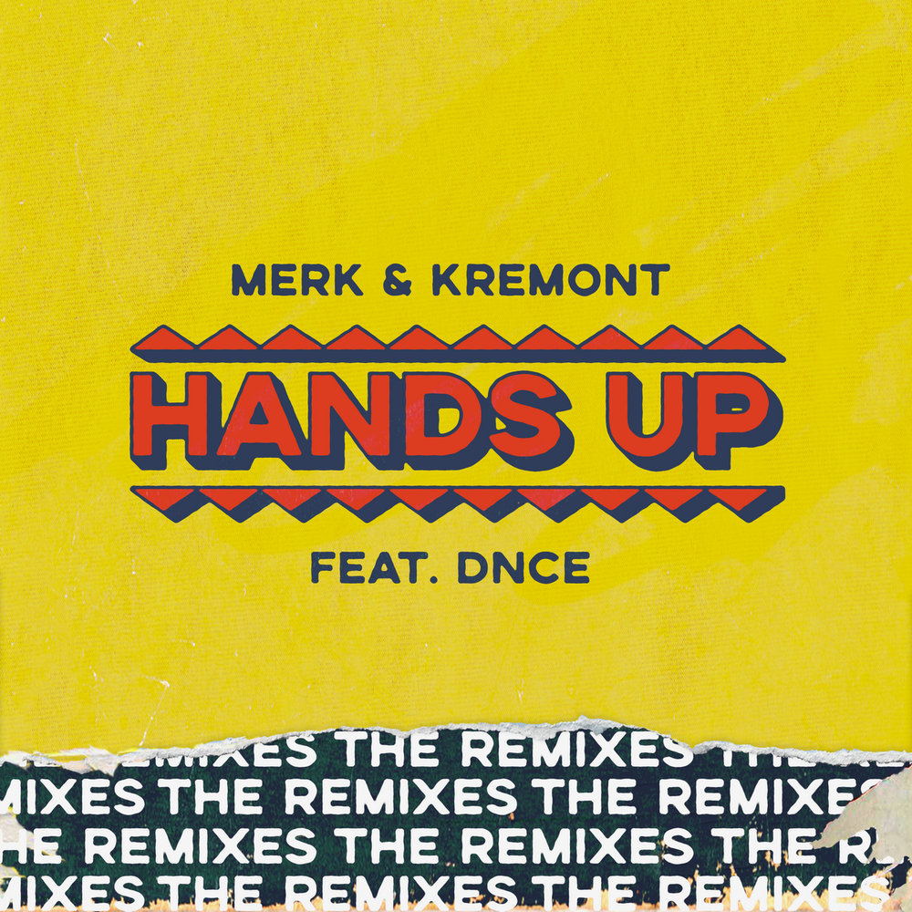 Hands Up (Sunstars Remix) - Merk & Kremont, DNCE, SUNSTARS