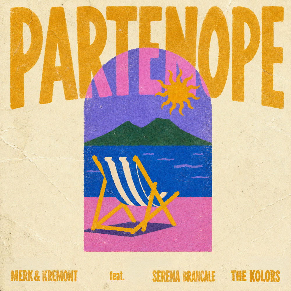 Merk & Kremont feat. Serena Brancale & The Kolors - Partenope