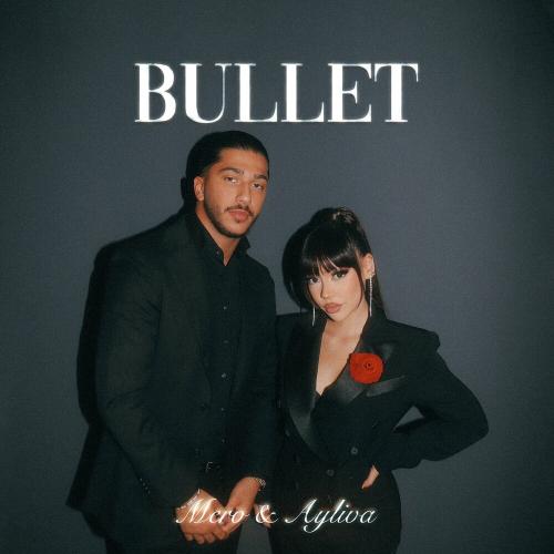 Mero feat. AYLIVA - Bullet