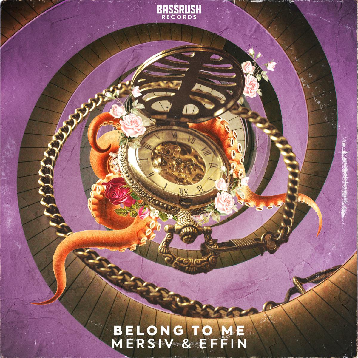 Belong To Me - Mersiv & Effin