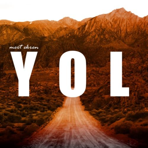 Yol - Mert Ekren