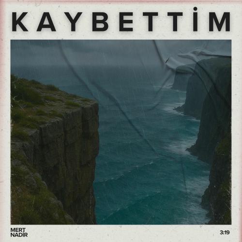 Mert Nadir - Kaybettim