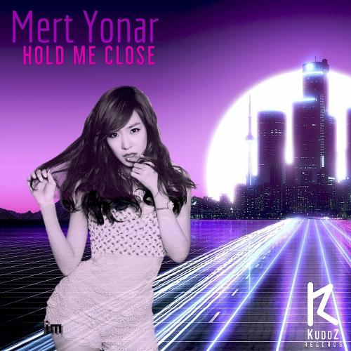 Mert Yonar - Hold Me Close